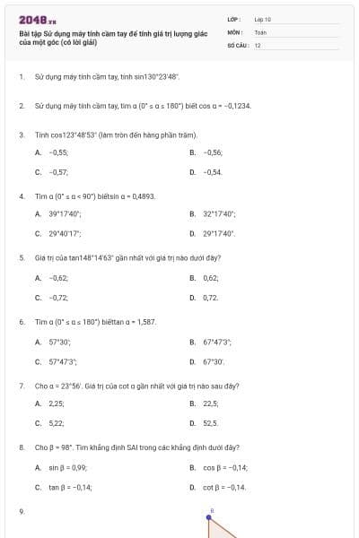 Bài tập Sử dụng máy tính cầm tay để tính giá trị lượng giác của một góc (có lời giải)