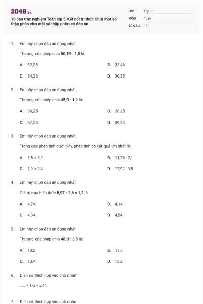 10 câu trắc nghiệm Toán lớp 5 Kết nối tri thức Chia một số thập phân cho một số thập phân có đáp án