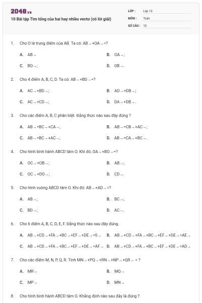 10 Bài tập Tìm tổng của hai hay nhiều vectơ (có lời giải)