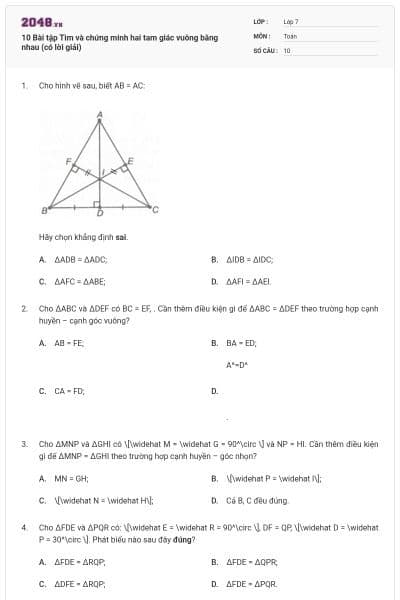 10 Bài tập Tìm và chứng minh hai tam giác vuông bằng nhau (có lời giải)