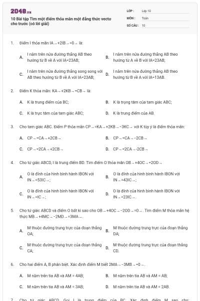 10 Bài tập Tìm một điểm thỏa mãn một đẳng thức vectơ cho trước (có lời giải)