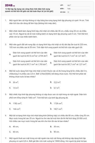 12 Bài tập Áp dụng các công thức tính diện tích xung quanh và thể tích để giải các bài toán thực tế (có lời giải)