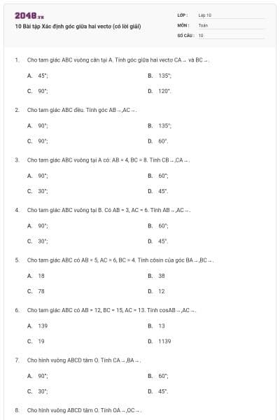 10 Bài tập Xác định góc giữa hai vectơ (có lời giải)
