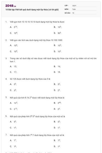 10 Bài tập Viết kết quả dưới dạng một lũy thừa (có lời giải)