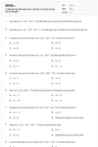12 Bài tập Tìm điều kiện của m để hàm số là hàm số bậc hai (có lời giải)