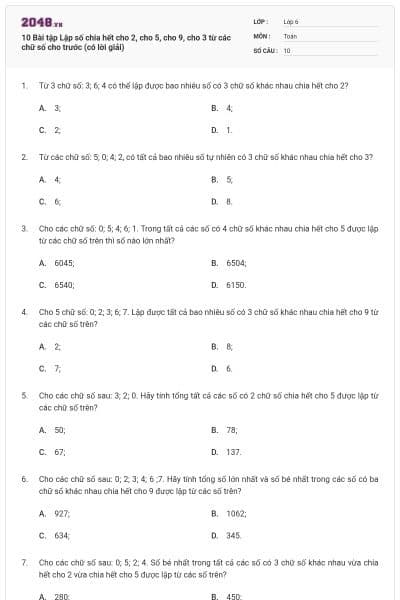 10 Bài tập Lập số chia hết cho 2, cho 5, cho 9, cho 3 từ các chữ số cho trước (có lời giải)