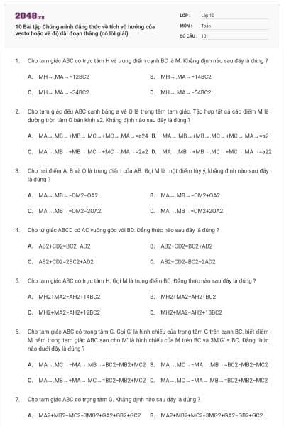 10 Bài tập Chứng minh đẳng thức về tích vô hướng của vectơ hoặc về độ dài đoạn thẳng (có lời giải)