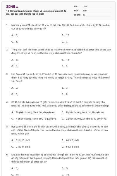 10 Bài tập Ứng dụng ước chung và ước chung lớn nhất để giải các bài toán thực tế (có lời giải)