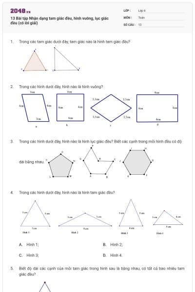 13 Bài tập Nhận dạng tam giác đều, hình vuông, lục giác đều (có lời giải)