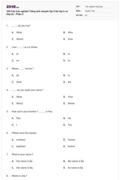 300 Câu trắc nghiệm Tiếng Anh chuyển lớp 5 lên lớp 6 có đáp án - Phần 2