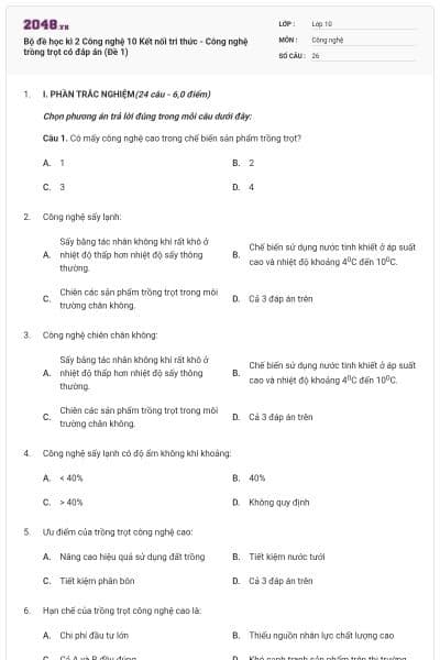 Bộ đề học kì 2 Công nghệ 10 Kết nối tri thức - Công nghệ trồng trọt có đáp án (Đề 1)