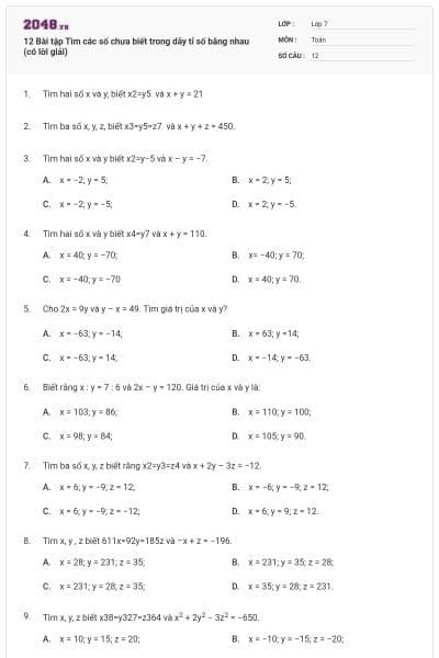 12 Bài tập Tìm các số chưa biết trong dãy tỉ số bằng nhau (có lời giải)