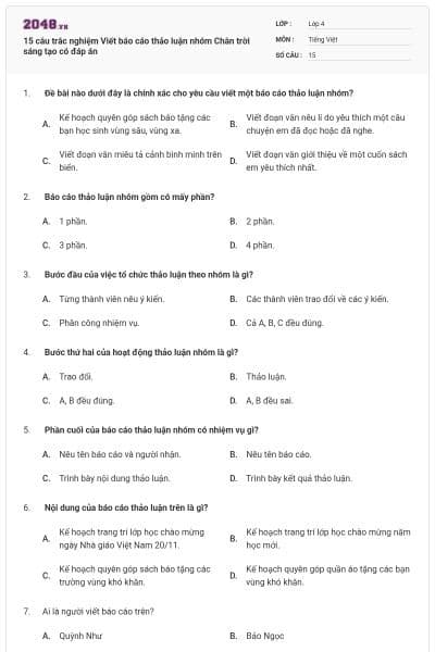 15 câu trắc nghiệm Viết báo cáo thảo luận nhóm Chân trời sáng tạo có đáp án