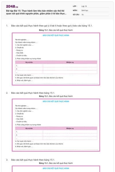 Bài tập Bài 15: Thực hành làm tiêu bản nhiễm sắc thể Để quan sát quá trình nguyên phân, giảm phân ở tế bào thực vật, động vật có đáp án