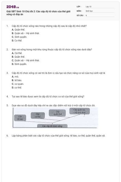 Giải SBT Sinh 10 Chủ đề 2: Các cấp độ tổ chức của thế giới sống có đáp án