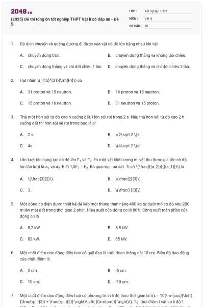 (2025) Đề thi tổng ôn tốt nghiệp THPT Vật lí có đáp án - Đề 5