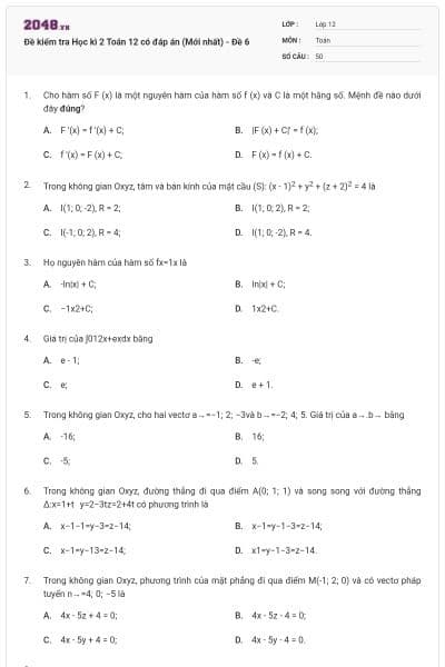 Đề kiểm tra Học kì 2 Toán 12 có đáp án (Mới nhất) - Đề 6