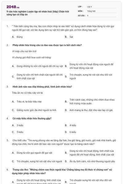 9 câu trắc nghiệm Luyện tập về nhân hoá (tiếp) Chân trời sáng tạo có đáp án