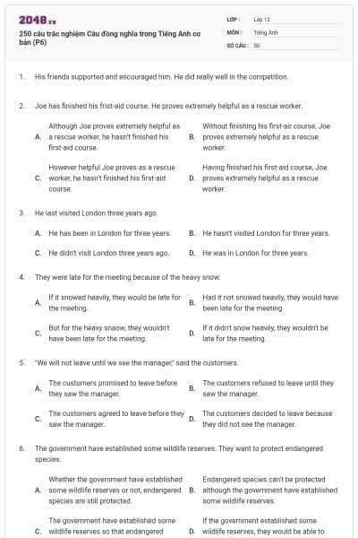 250 câu trắc nghiệm Câu đồng nghĩa trong Tiếng Anh cơ bản (P6)