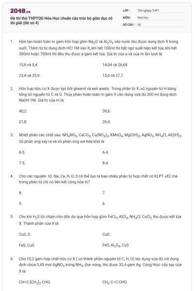 Đề thi thử THPTQG Hóa Học chuẩn cấu trúc bộ giáo dục có lời giải (Đề số 4)