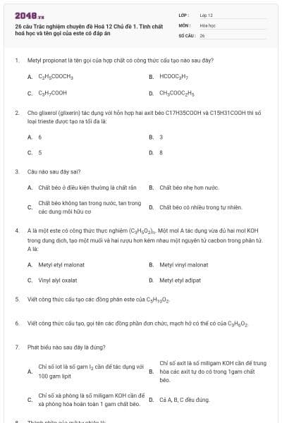 26 câu Trắc nghiệm chuyên đề Hoá 12 Chủ đề 1. Tính chất hoá học và tên gọi của este có đáp án