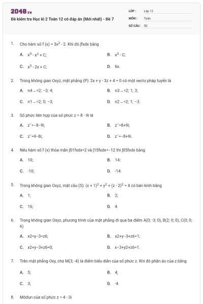 Đề kiểm tra Học kì 2 Toán 12 có đáp án (Mới nhất) - Đề 7