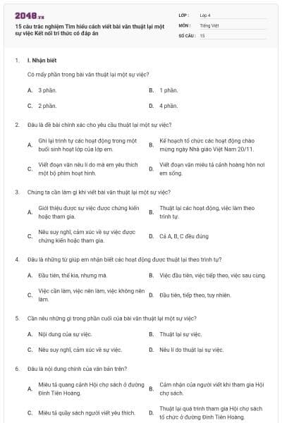 15 câu trắc nghiệm Tìm hiểu cách viết bài văn thuật lại một sự việc Kết nối tri thức có đáp án