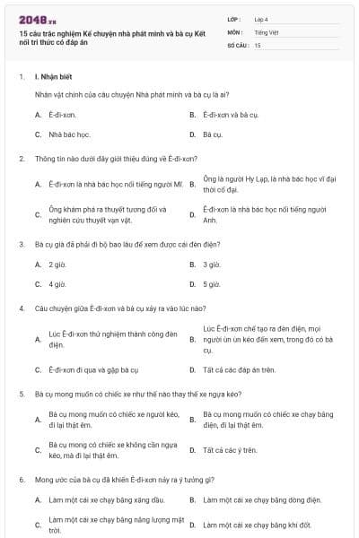 15 câu trắc nghiệm Kể chuyện nhà phát minh và bà cụ Kết nối tri thức có đáp án