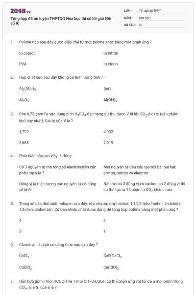 Tổng hợp đề ôn luyện THPTQG Hóa học thi có lời giải (Đề số 9)