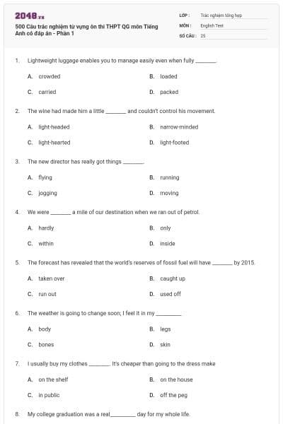 500 Câu trắc nghiệm từ vựng ôn thi THPT QG môn Tiếng Anh có đáp án - Phần 1
