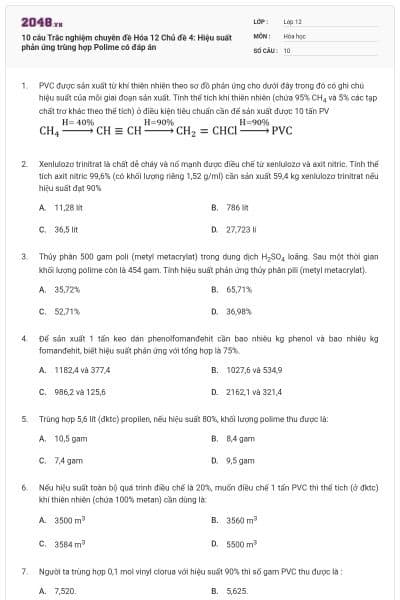 10 câu Trắc nghiệm chuyên đề Hóa 12 Chủ đề 4: Hiệu suất phản ứng trùng hợp Polime có đáp án