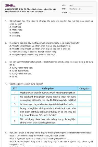 Giải SBT KHTN 7 Bài 32: Thực hành: chứng minh thân vận chuyển nước và lá thoát hơi nước có đáp án