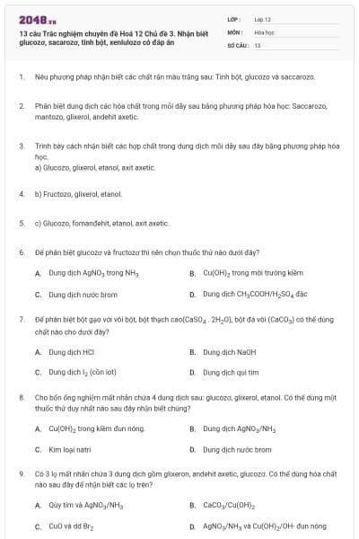 13 câu Trắc nghiệm chuyên đề Hoá 12 Chủ đề 3. Nhận biết glucozơ, sacarozơ, tinh bột, xenlulozơ có đáp án