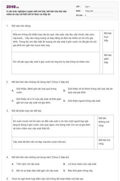 6 câu trắc nghiệm Luyện viết mở bài, kết bài cho bài văn miêu tả cây cối Kết nối tri thức có đáp án