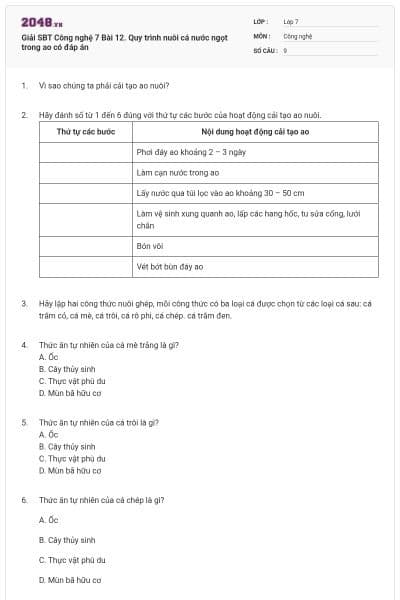 Giải SBT Công nghệ 7 Bài 12. Quy trình nuôi cá nước ngọt trong ao có đáp án