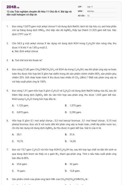 12 câu  Trắc nghiệm chuyên đề Hóa 11 Chủ đề 4. Bài tập về dẫn xuất halogen có đáp án