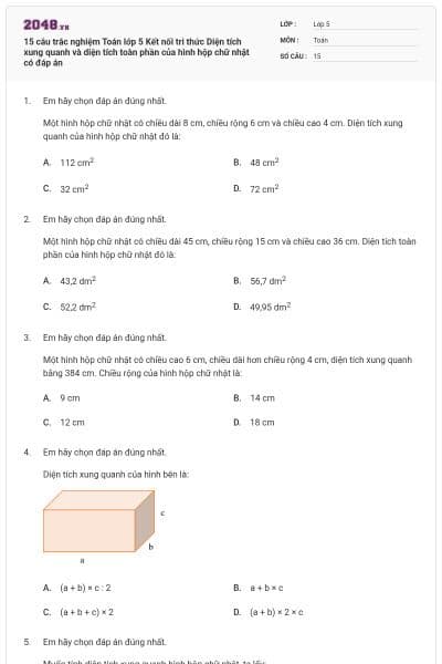15 câu trắc nghiệm Toán lớp 5 Kết nối tri thức Diện tích xung quanh và diện tích toàn phần của hình hộp chữ nhật có đáp án