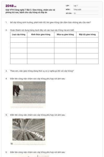 Giải VTH Công nghệ 7 Bài 3. Gieo trồng, chăm sóc và phòng trừ sau, bệnh cho cây trồng có đáp án