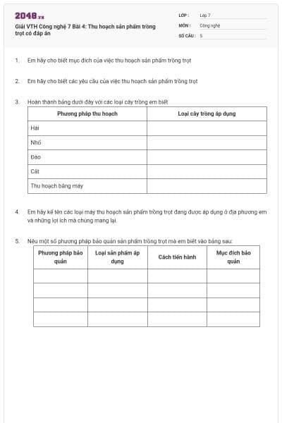 Giải VTH Công nghệ 7 Bài 4: Thu hoạch sản phẩm trồng trọt có đáp án