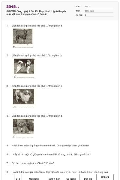 Giải VTH Công nghệ 7 Bài 13. Thực hành: Lập kế hoạch nuôi vật nuôi trong gia đình có đáp án