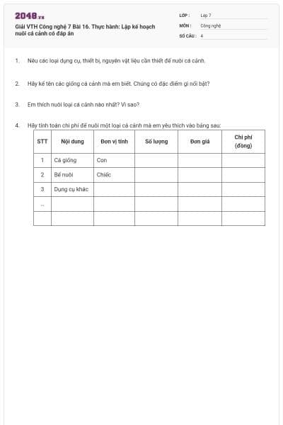 Giải VTH Công nghệ 7 Bài 16. Thực hành: Lập kế hoạch nuôi cá cảnh có đáp án