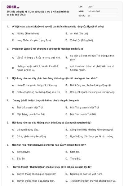 Bộ 3 đề thi giữa kì 1 Lịch sử & Địa lí lớp 6 Kết nối tri thức có đáp án ( Đề 2)