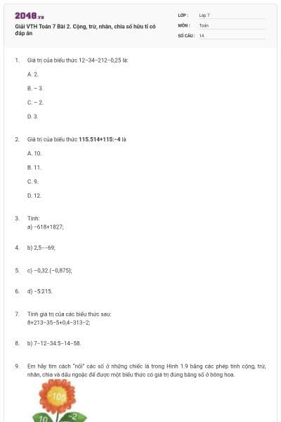 Giải VTH Toán 7 Bài 2. Cộng, trừ, nhân, chia số hữu tỉ có đáp án