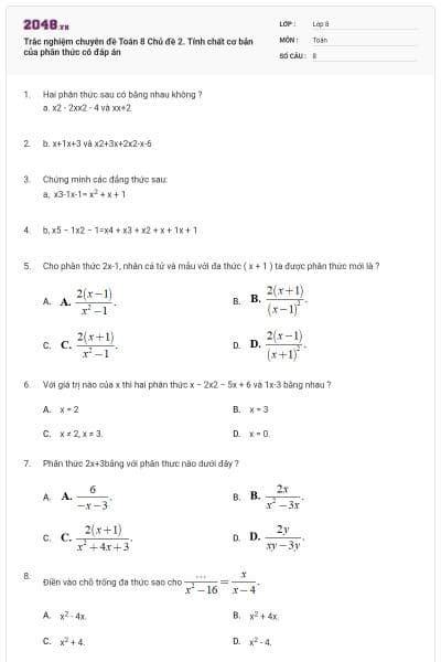 Trắc nghiệm chuyên đề Toán 8 Chủ đề 2. Tính chất cơ bản của phân thức có đáp án