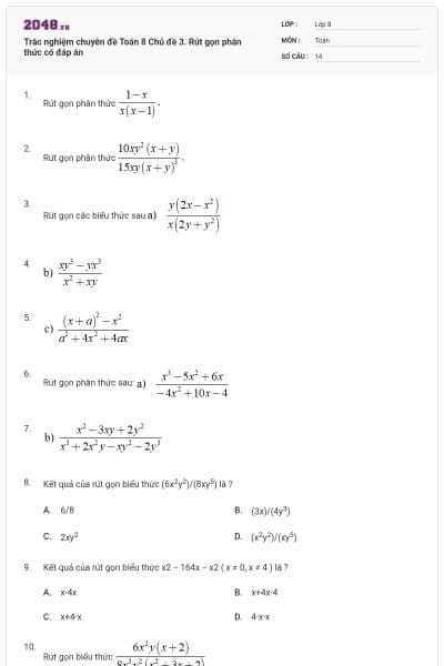 Trắc nghiệm chuyên đề Toán 8 Chủ đề 3. Rút gọn phân thức có đáp án