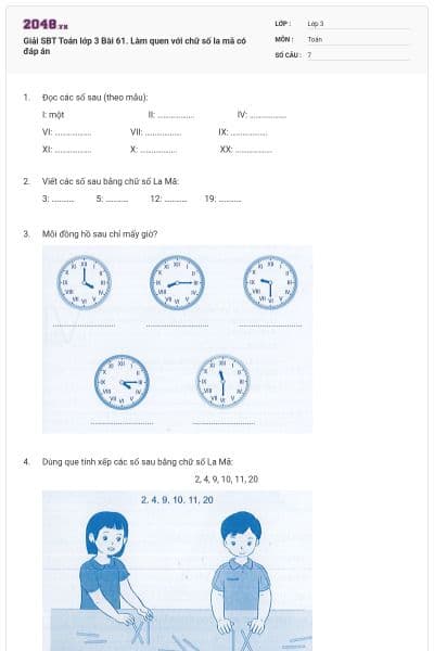 Giải SBT Toán lớp 3 Bài 61. Làm quen với chữ số la mã có đáp án