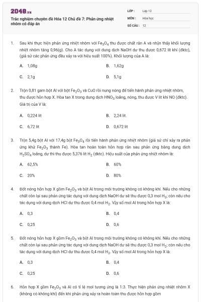 Trắc nghiệm chuyên đề Hóa 12 Chủ đề 7: Phản ứng nhiệt nhôm có đáp án