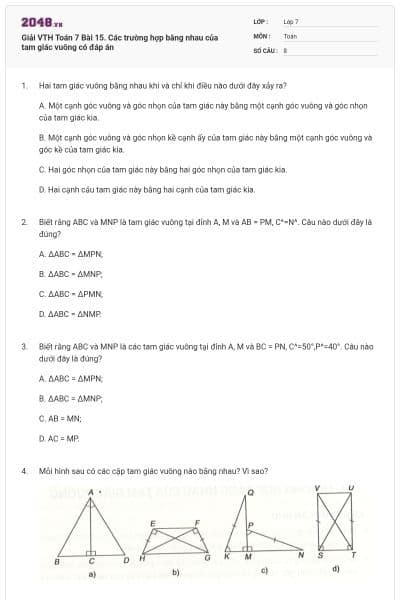 Giải VTH Toán 7 Bài 15. Các trường hợp bằng nhau của tam giác vuông có đáp án