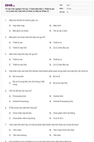15 câu Trắc nghiệm Tin học 7 Cánh diều Bài 1: Thiết bị vào - ra cơ bản cho máy tính cá nhân có đáp án (Phần 2)