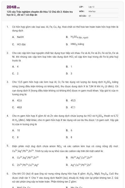 125 câu Trắc nghiệm chuyên đề Hóa 12 Chủ đề 2: Kiểm tra học kì 2_ đề số 1 có đáp án